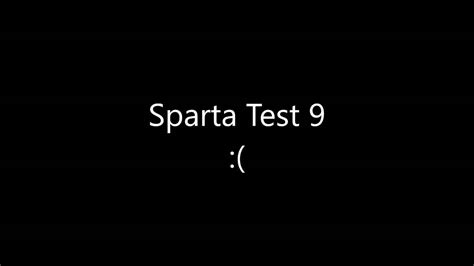 Sparta Test 9 Youtube