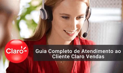 Atendimento Ao Cliente Claro Número - Guia Completo de Atendimento ao cliente Claro Vendas