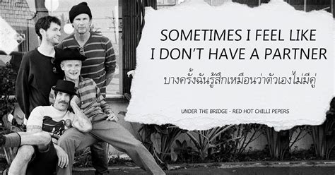 ภาษาองกฤษฟตจากเพลง แปลเพลง Under The Bridge Red Hot Chili Peppers