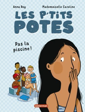 Casterman Les P Tits Potes Pas Simple D Tre Nouveau