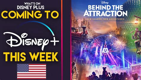 Whats Coming To Disney This Week Behind The Attraction Us What