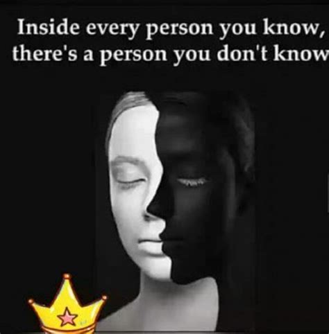 Inside Every Person, You Know; There’s a Person You Don’t Know: the ...