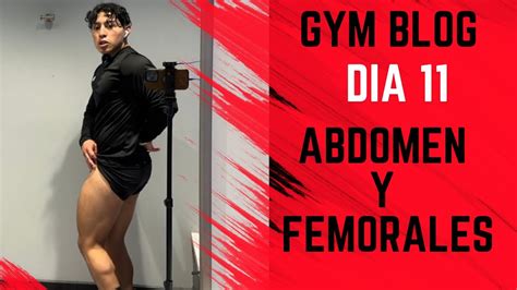 Gym Blog Día 11 Abdomen Y Femorales Youtube