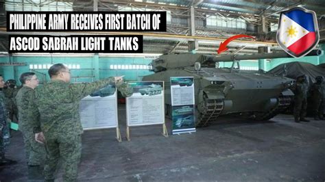 Philippine Army Receives First Batch Of Ascod Sabrah Light Tanks Youtube