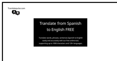 FREE Spanish to English Translation Online - Accurate & Easy-to-Use