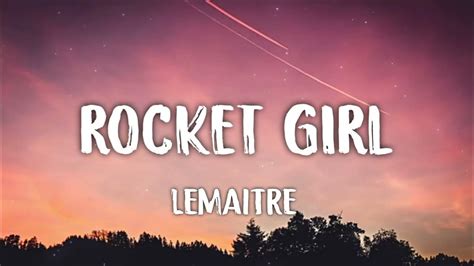 Lemaitre Rocket Girl Letra Lyrics Youtube