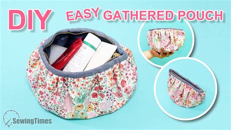 Diy Gathered Pouch Easy Open Wide Makeup Bag Sewing Tutotial