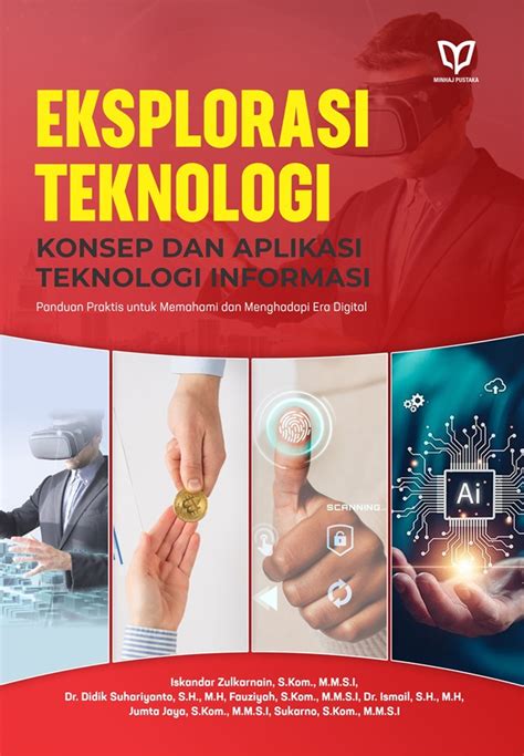 Eksplorasi Teknologi Konsep Dan Aplikasi Teknologi Informasi Panduan