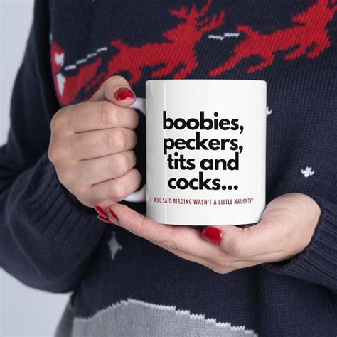 Boobies Peckers Tits And Cocks Coffee Mug Perfect Gift For Bird Lover Bird Watcher Gift