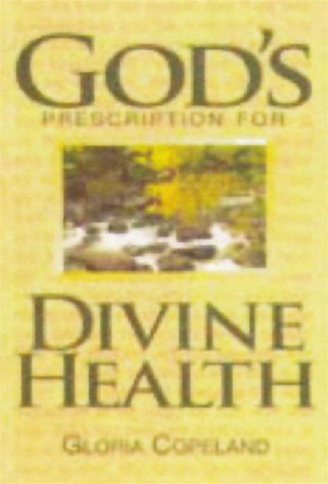 Gods Prescription For Divine Healing (Reprinted) (Gloria Copeland)