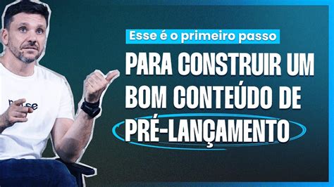 ESSE É O PRIMEIRO PASSO PARA CONSTRUIR UM BOM CONTEÚO DE PRÉ LANÇAMENTO