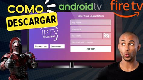 Como Descargar E Instalar Iptv Smarters En Android Tv Firestick Y