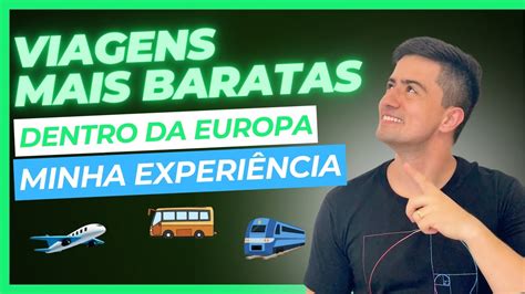 Como Viajar Mais Barato Dentro Da Europa YouTube