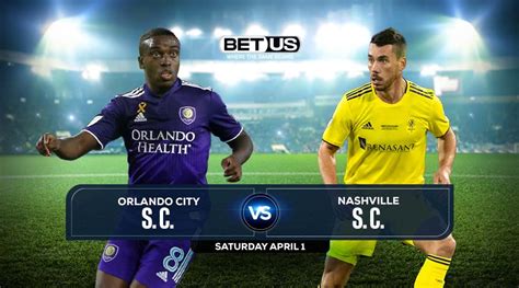 orlando city sc  nashville sc prediction odds picks apr