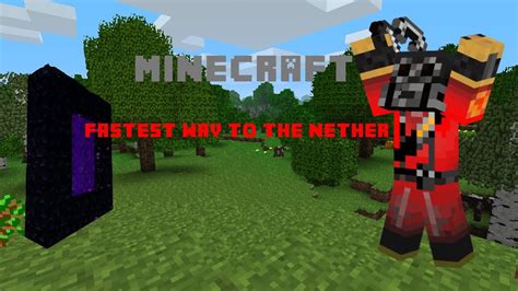 Minecraft Fastest Way To Get To Nether Youtube