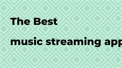 What is the best music streaming app?