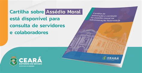 Sefaz Ce Lan A Cartilha Sobre Ass Dio Moral Secretaria Da Fazenda