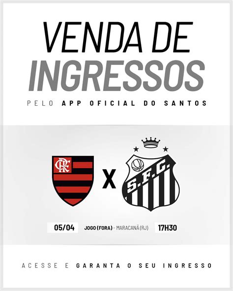 Ingresso Flamengo E Santos - Venda de ingressos para Flamengo e Santos, fora de casa - Santos ...