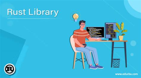 Rust Library Complete Guide To Working Of Library In Rust