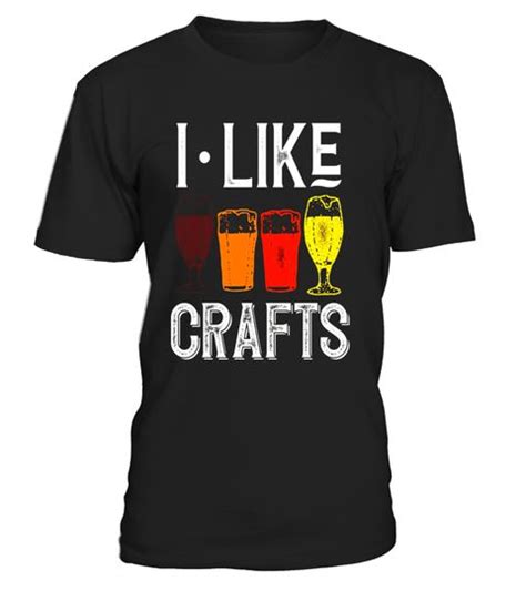 I Like Crafts Funny Vintage Brewer Craft Beer Lover Shirt Special