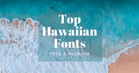 Top 4 Hawaiian Fonts (Free & Premium) - Justlett Studio