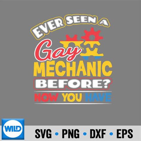 Lgbt Pride SVG Ever Seen A Gay Mechanic Before Lgbtq Gay Pride SVG WildSvg