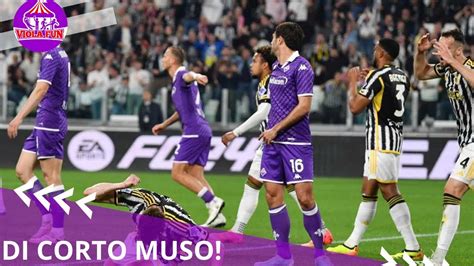 JUVENTUS FIORENTINA 1 0 PERDIAMO MALE DI CORTO MUSO YouTube