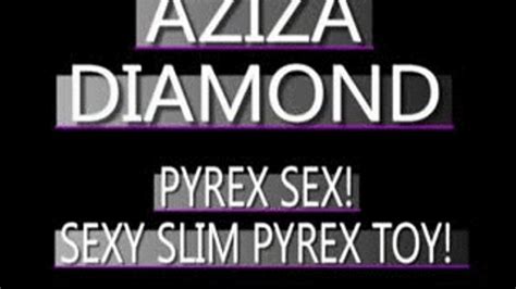 Aziza Diamond Squirts With Her Slim Pyrex Toy PS VERSION X In Size Amateur