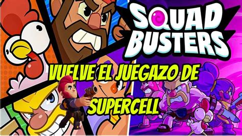 Vuelve El Nuevo Juego De Supercell Y Lo Juego Por Primera Vez Squad