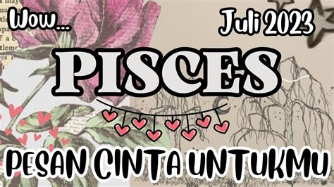 Pesan Cinta Pisces Juli Dan Koneksi Seseorang Youtube