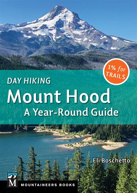 Day Hiking Mount Hood: A Year-Round Guide - Seattle Book Review