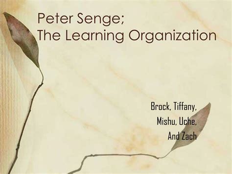 Ppt Peter Senge The Learning Organization Powerpoint Presentation