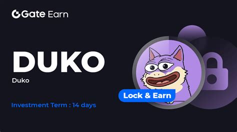 Gate Io HODL Earn Lock DUKO To Earn 150 APR Gate Io CoinCarp