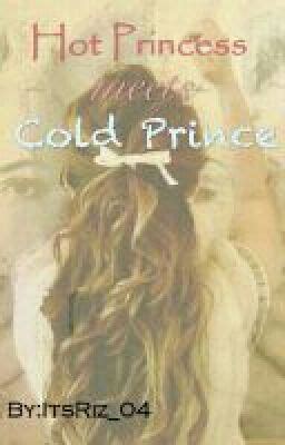 Hot Princess Meets Cold Prince Prolouge Wattpad