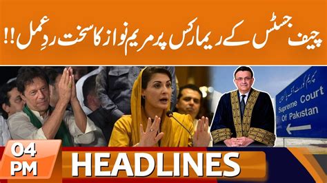 Watch Maryam Nawazs Reaction On Chief Justices Remarks News