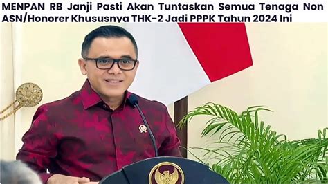 Menpan Rb Janji Pasti Tuntaskan Semua Tenaga Non Asn Honorer Khususnya