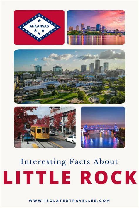 20 Interesting Facts About Little Rock - Isolated Traveller