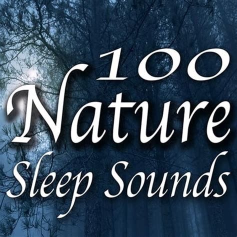 Nature Sleep Sounds Von Healing Sounds For Deep Sleep And