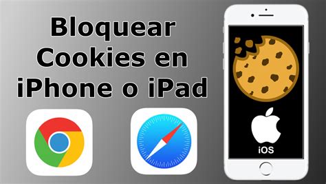 Conoce Como Bloquear Las Cookies De Tu Dispositivo Ios Ya Sea Iphone O