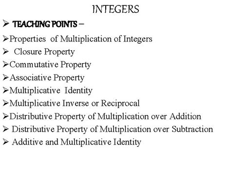 Teaching Points Integers Properties Of Multiplication Of Integers