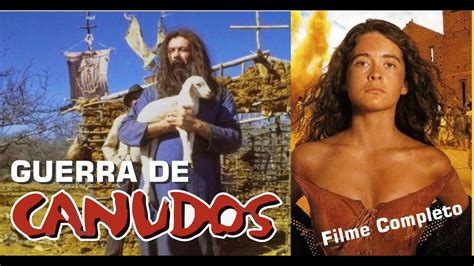 Filme Guerra De Canudos - Guerra de Canudos - Filme completo - HD - YouTube