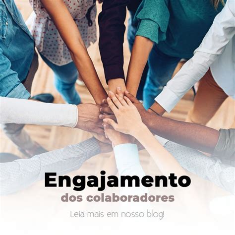 Em Uma Empresa Que Busca Melhorar O Engajamento Dos Colaboradores - O engajamento dos colaboradores é fundamental para aumentar a ...