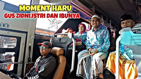 DETIK DETIK GUS ZIDNI BERANGKAT HAJI SEMOGA MENJADI HAJI MABRUR