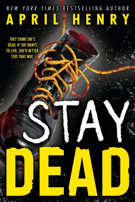 Stay Dead by April Henry | Hachette Book Group