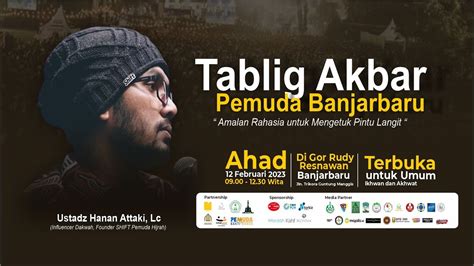 Live Tabligh Akbar Pemuda Banjarbaru Ustadz Hanan Attaki Lc Youtube