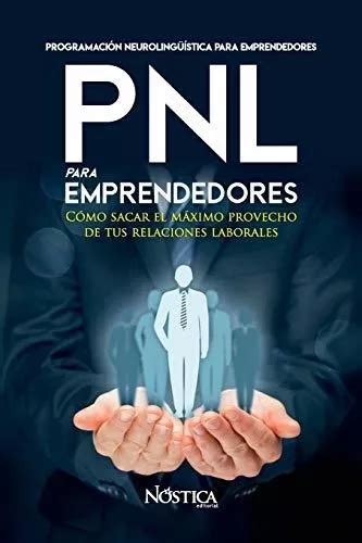 Pnl Para Emprendedores Como Sacar El Maximo Provecho De Mercadolibre