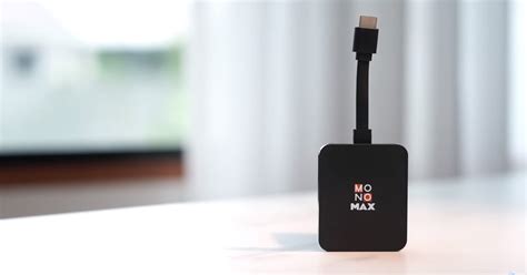 รีวิว Monomax Max Play Tv Stick เปลี่ยนทุกทีวีให้เป็นทีวีของเรา