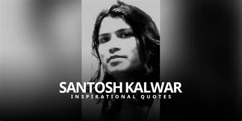 Inspirational Santosh Kalwar Quotes On Success Live Online Radio Blog