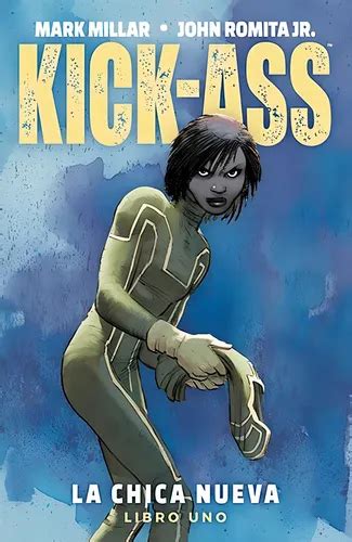 Kick Ass La Chica Nueva Mark Millar John Romita Jr MercadoLibre