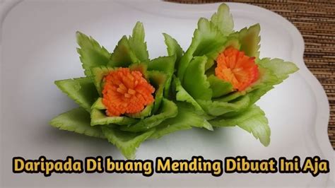 PUNYA BATANG SAWI JANGAN DIBUANG DULU INI CARA MEMBUAT GARNISH SAWI